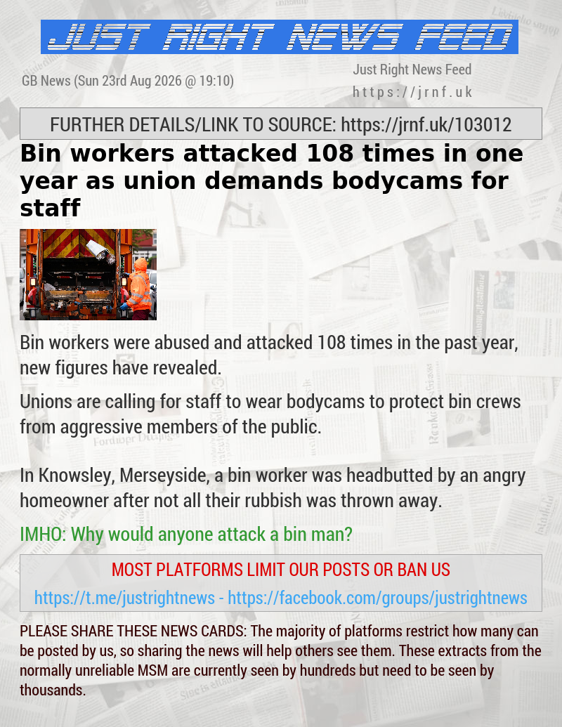 Bin workers attacked 108 times in one year as union demands bodycams for staff
