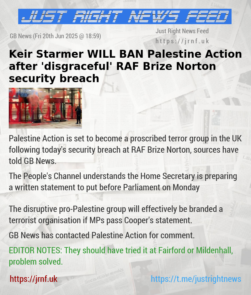 Keir Starmer WILL BAN Palestine Action after ’disgraceful’ RAF Brize Norton security breach