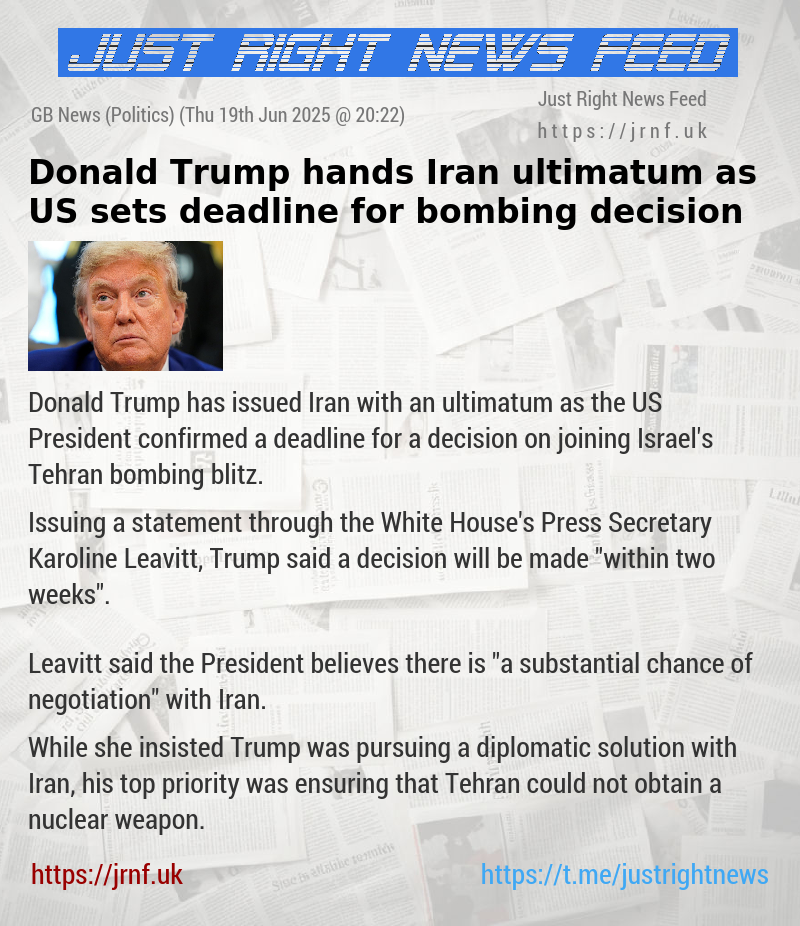 Donald Trump hands Iran ultimatum as US sets deadline for bombing decision