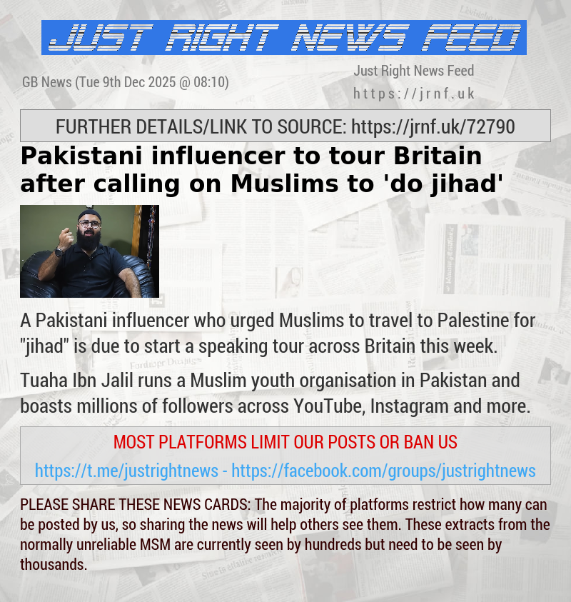 Pakistani influencer to tour Britain after calling on Muslims to ’do jihad’