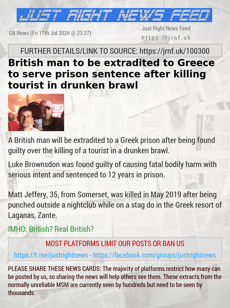 British man to be extradited to Greece to serve prison sentence after killing tourist in drunken brawl