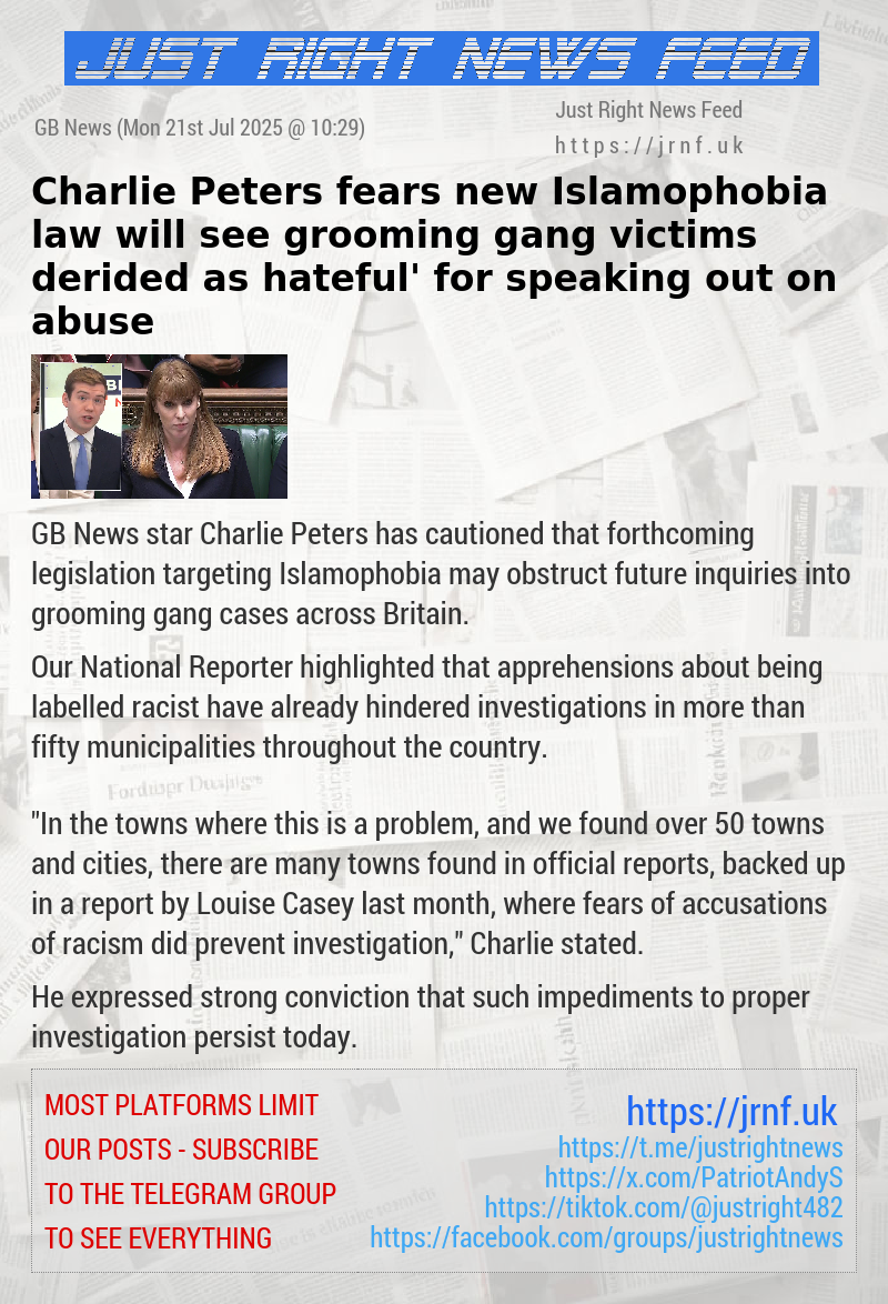 Charlie Peters fears new Islamophobia law will see grooming gang victims ‘derided as hateful’ for speaking out on abuse
