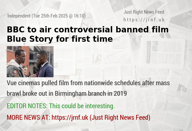 BBC to air controversial banned film Blue Story for first time