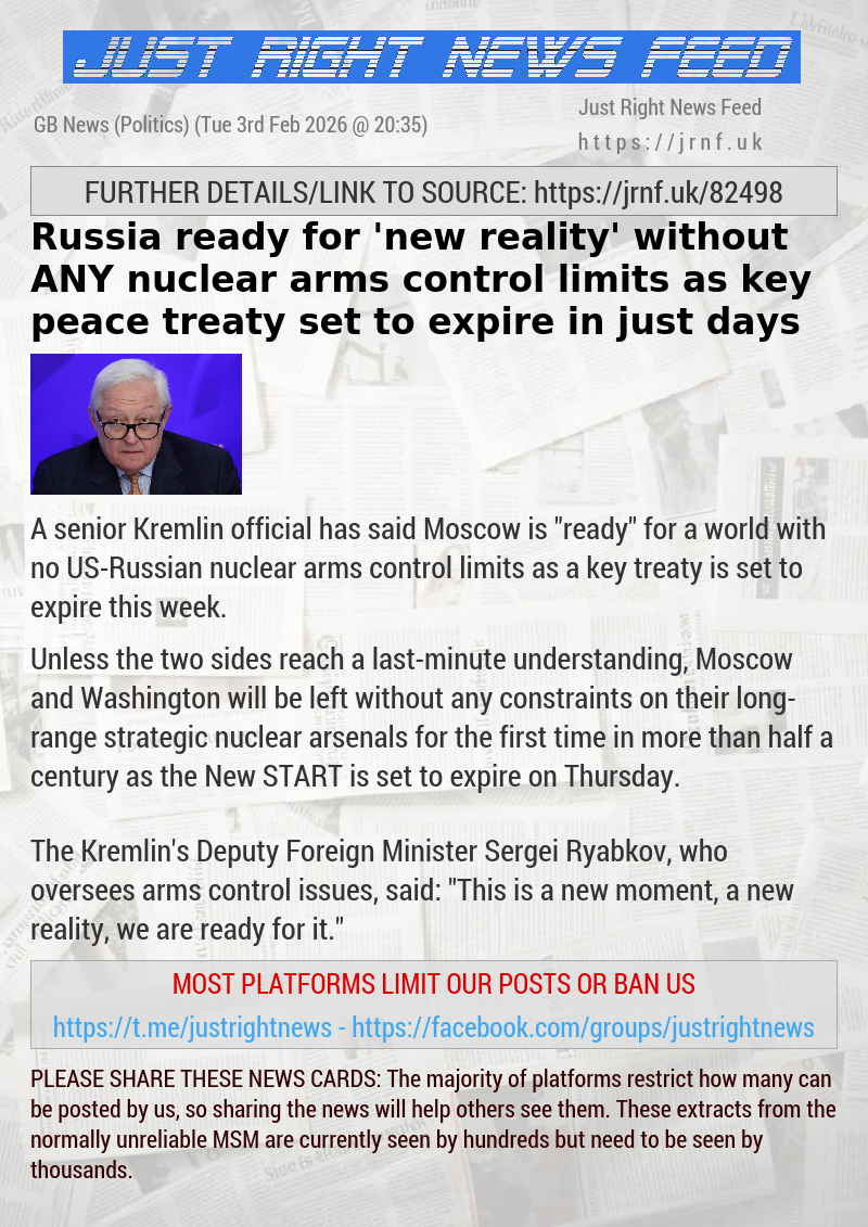 Russia ready for ’new reality’ without ANY nuclear arms control limits as key peace treaty set to expire in just days