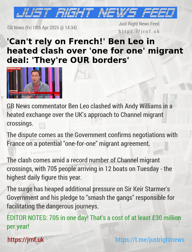 ’Can’t rely on French!’ Ben Leo in heated clash over ’one—for—one’ migrant deal: ’They’re OUR borders’
