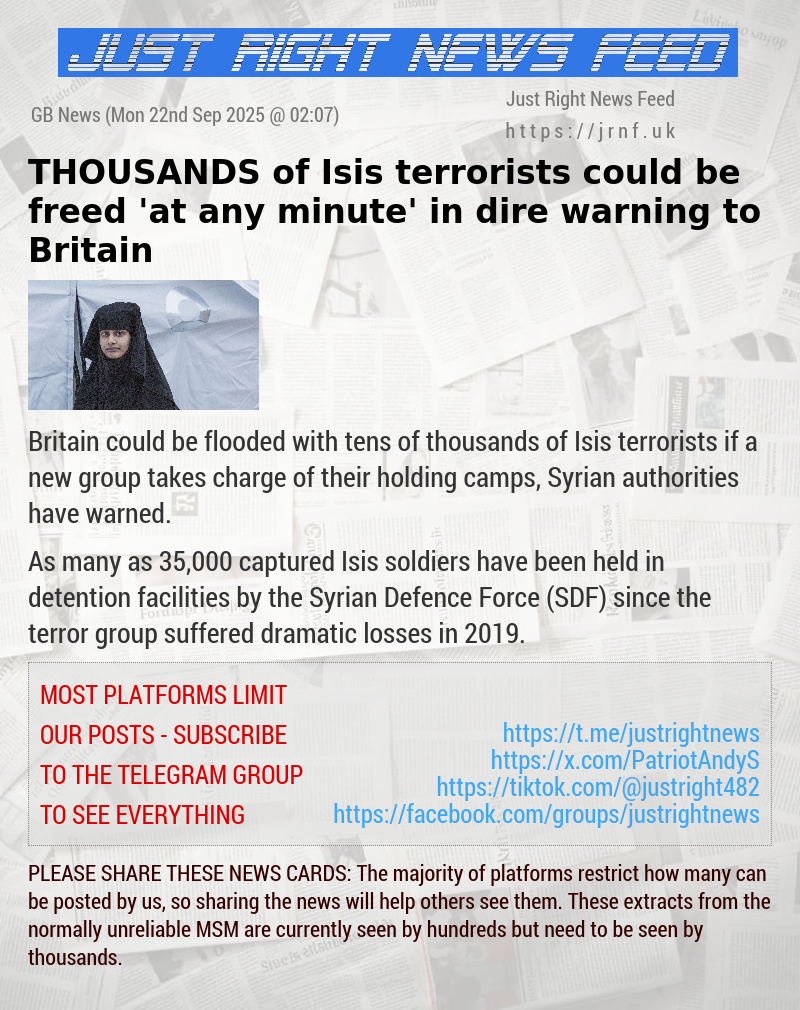 THOUSANDS of Isis terrorists could be freed ’at any minute’ in dire warning to Britain