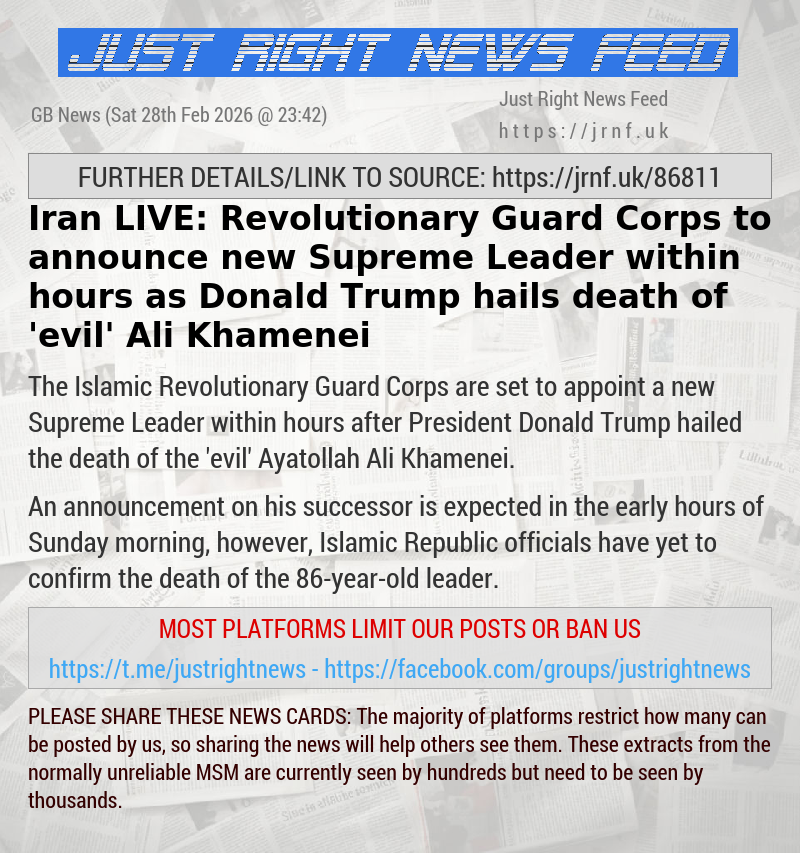 Iran LIVE: Revolutionary Guard Corps to announce new Supreme Leader within hours as Donald Trump hails death of ’evil’ Ali Khamenei