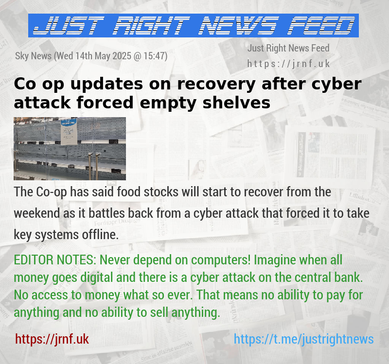 Co—op updates on recovery after cyber attack forced empty shelves