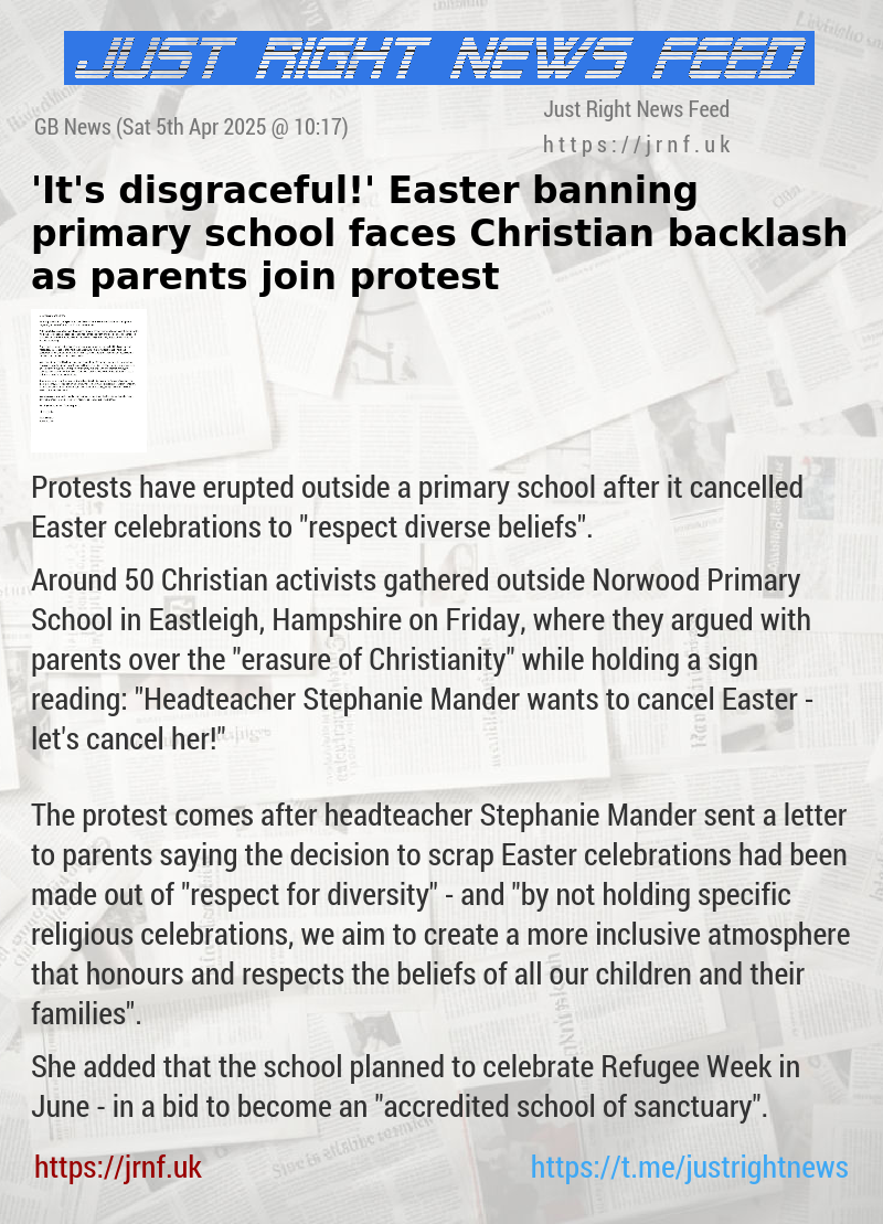 ’It’s disgraceful!’ Easter—banning primary school faces Christian backlash as parents join protest