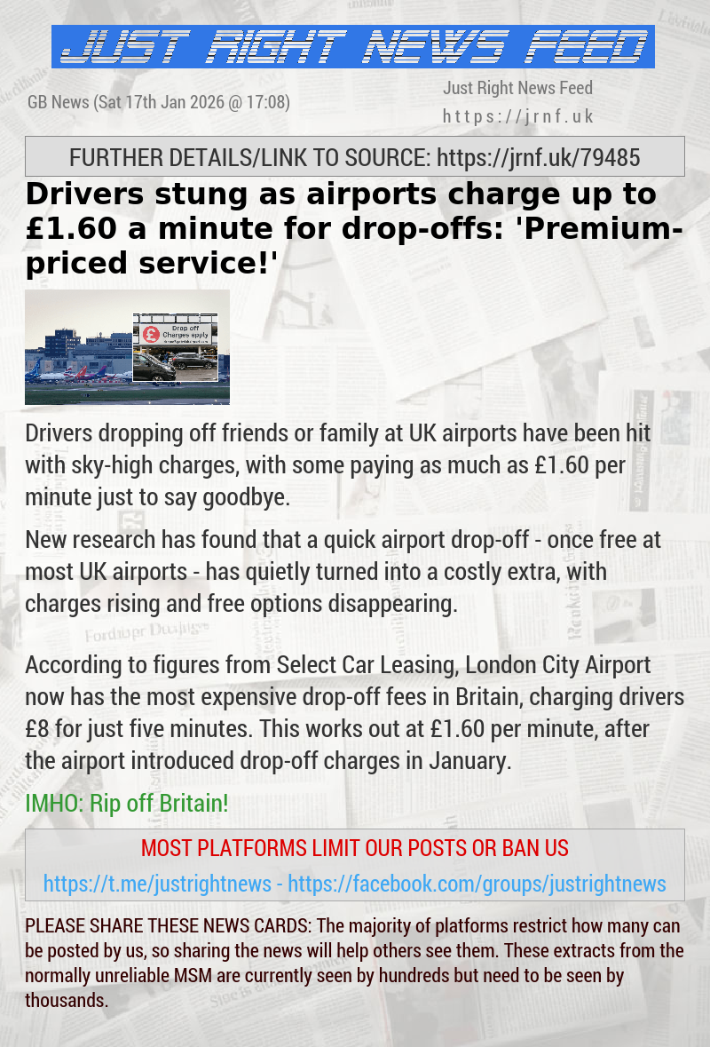 Drivers stung as airports charge up to &pound;1.60 a minute for drop—offs: ’Premium—priced service!’