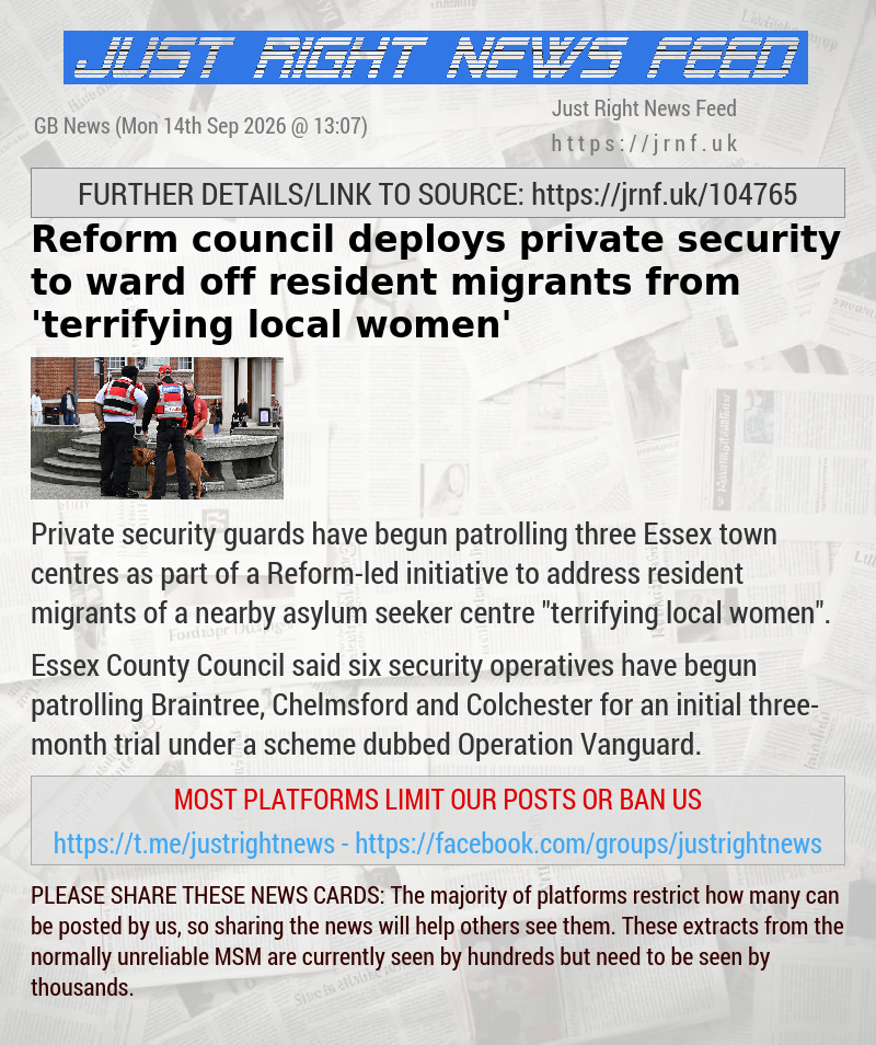 Reform council deploys private security to ward off resident migrants from ’terrifying local women’