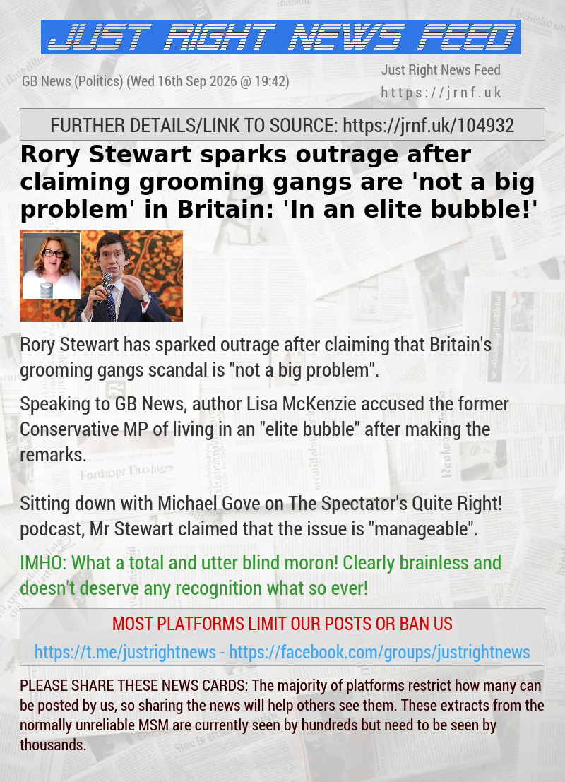 Rory Stewart sparks outrage after claiming grooming gangs are ’not a big problem’ in Britain: ’In an elite bubble!’