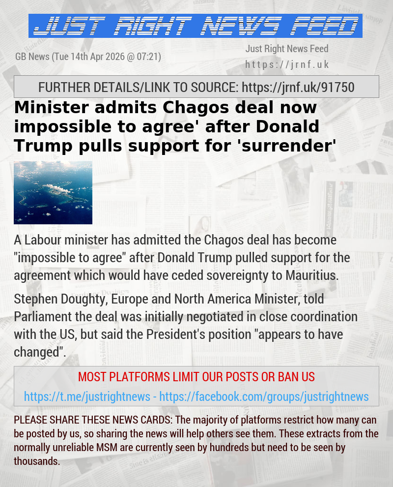 Minister admits Chagos deal now ‘impossible to agree’ after Donald Trump pulls support for ’surrender’