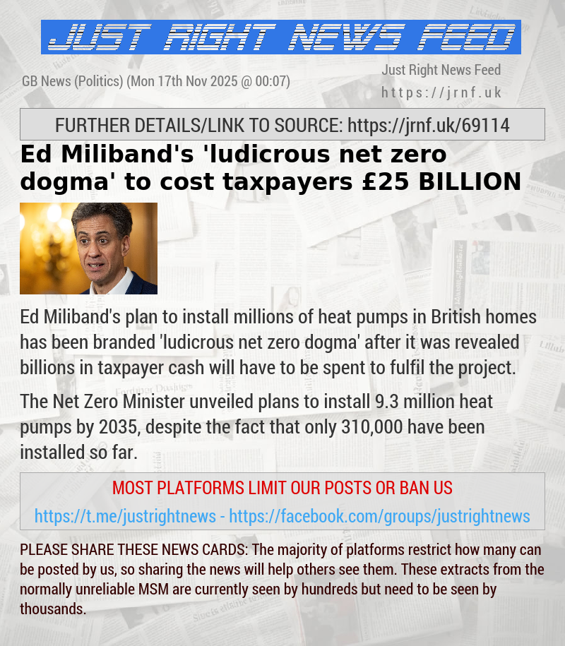 Ed Miliband’s ’ludicrous net zero dogma’ to cost taxpayers &pound;25 BILLION