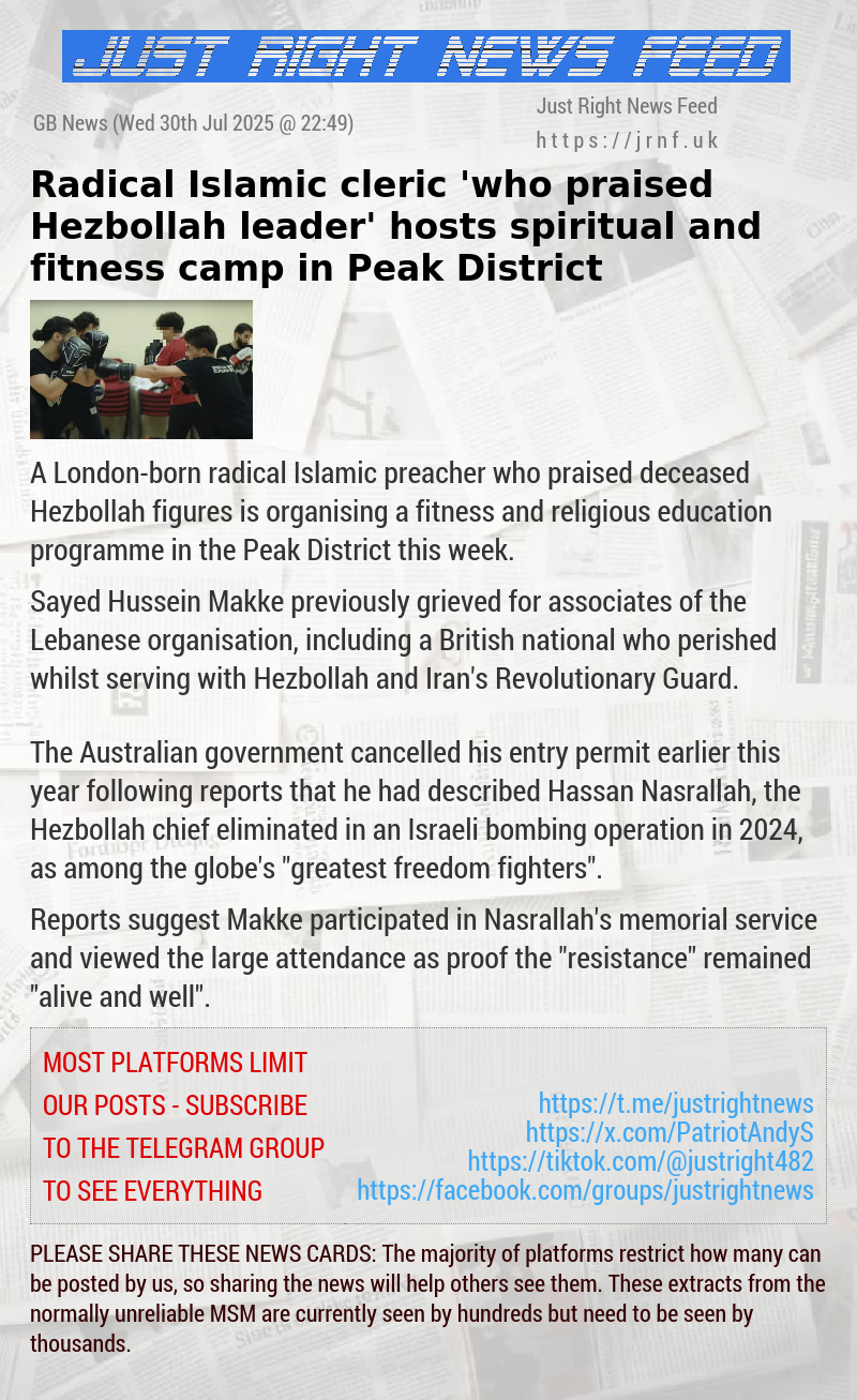 Radical Islamic cleric ’who praised Hezbollah leader’ hosts spiritual and fitness camp in Peak District