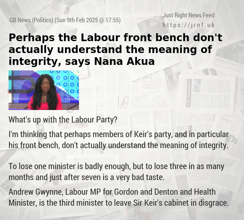 Perhaps the Labour front bench don’t actually understand the meaning of integrity, says Nana Akua