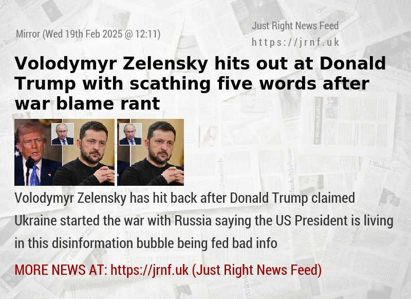 Volodymyr Zelensky hits out at Donald Trump with scathing five words after war blame rant