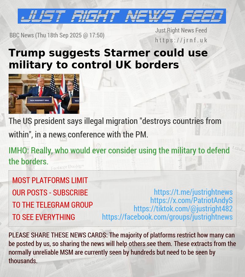 Trump suggests Starmer could use military to control UK borders