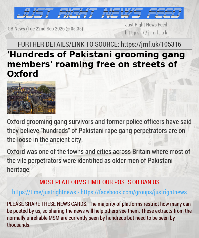 ’Hundreds of Pakistani grooming gang members’ roaming free on streets of Oxford