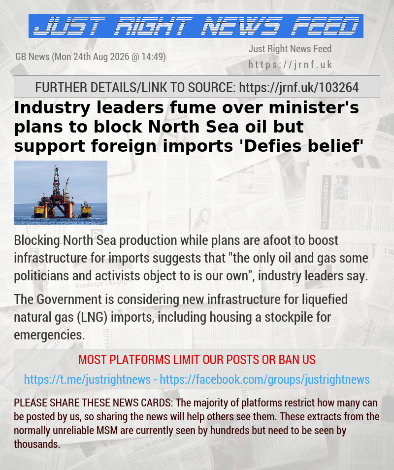 Industry leaders fume over minister’s plans to block North Sea oil but support foreign imports — ’Defies belief’