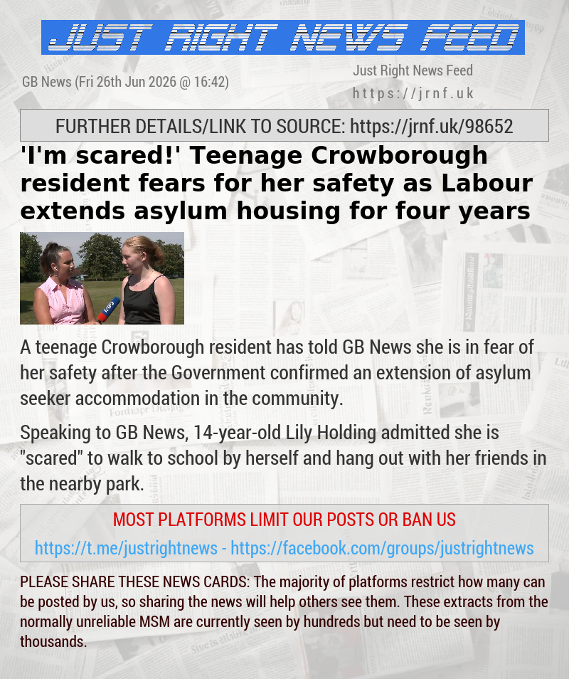 ’I’m scared!’ Teenage Crowborough resident fears for her safety as Labour extends asylum housing for four years
