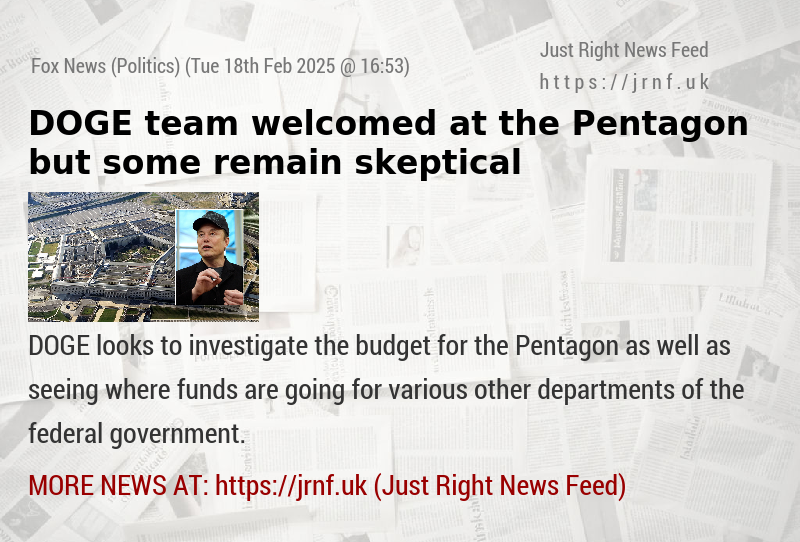 DOGE team welcomed at the Pentagon but some remain skeptical