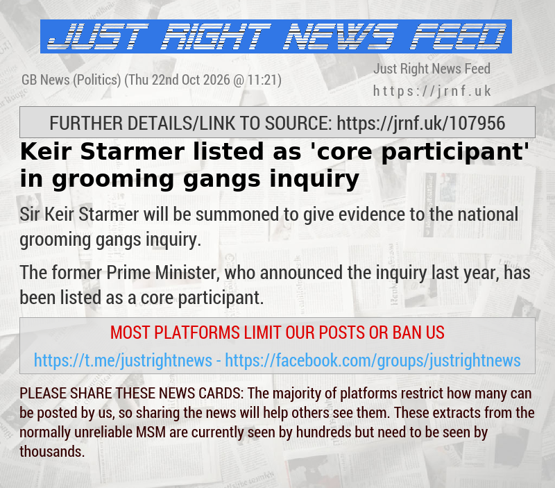 Keir Starmer listed as ’core participant’ in grooming gangs inquiry