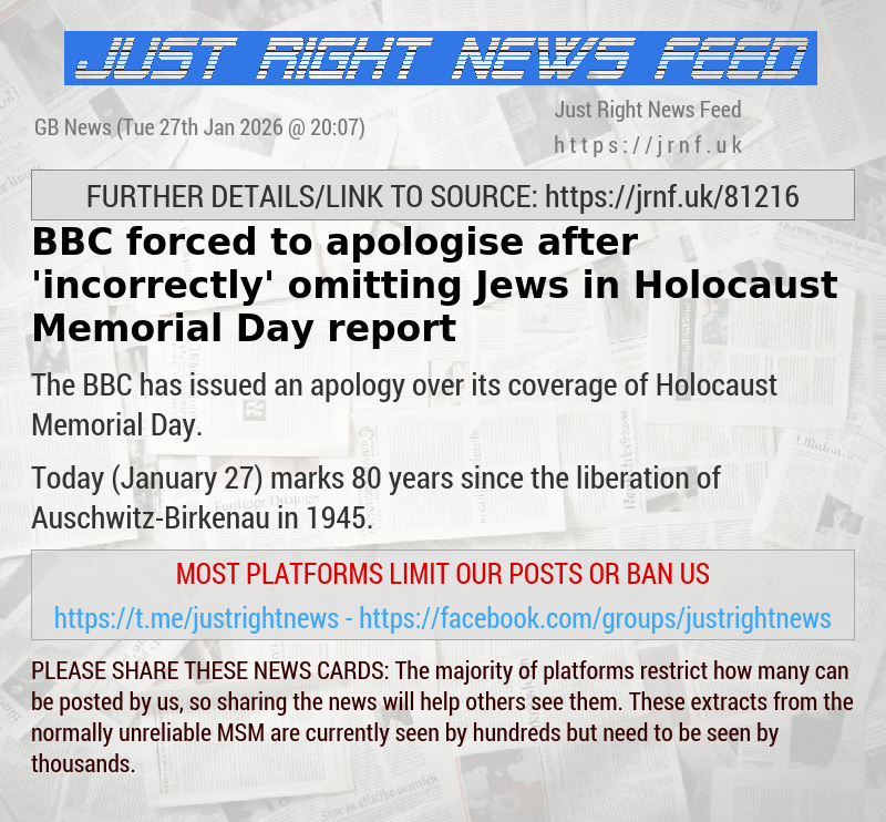 BBC forced to apologise after ’incorrectly’ omitting Jews in Holocaust Memorial Day report