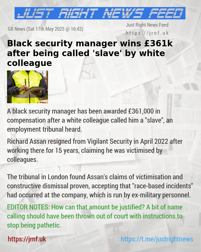 Black security manager wins £361k after being called ’slave’ by white colleague