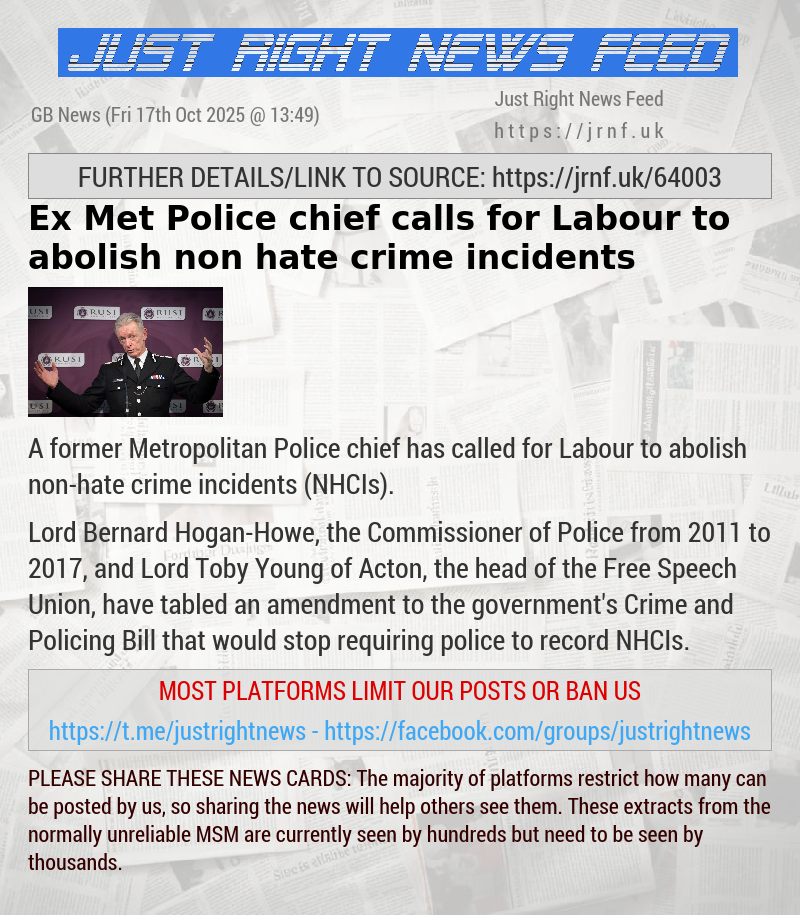 Ex—Met Police chief calls for Labour to abolish non—hate crime incidents