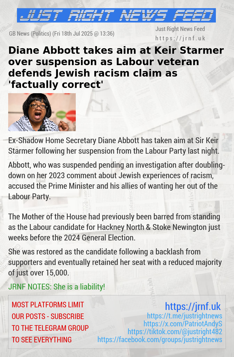 Diane Abbott takes aim at Keir Starmer over suspension as Labour veteran defends Jewish racism claim as ’factually correct’
