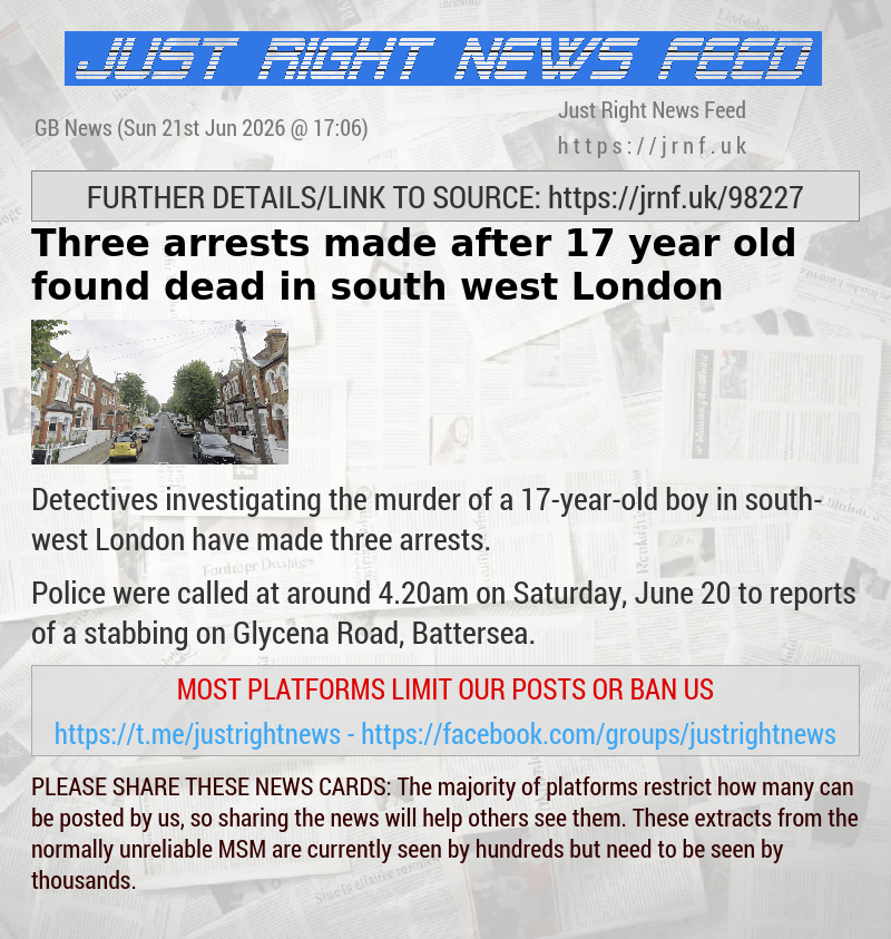 Three arrests made after 17—year—old found dead in south—west London