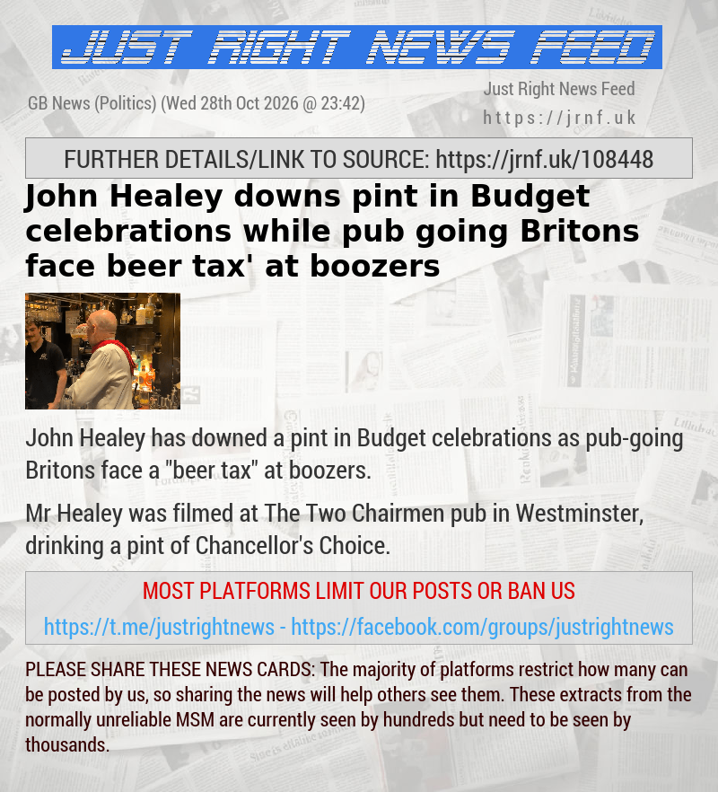 John Healey downs pint in Budget celebrations while pub—going Britons face ‘beer tax’ at boozers