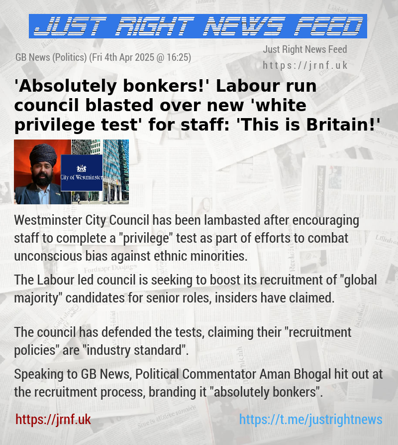 ’Absolutely bonkers!’ Labour—run council blasted over new ’white privilege test’ for staff: ’This is Britain!’