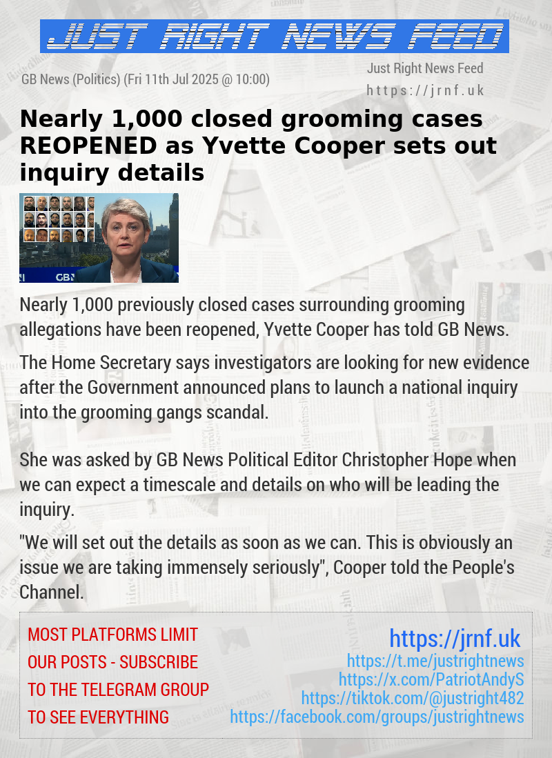 Nearly 1,000 closed grooming cases REOPENED as Yvette Cooper sets out inquiry details