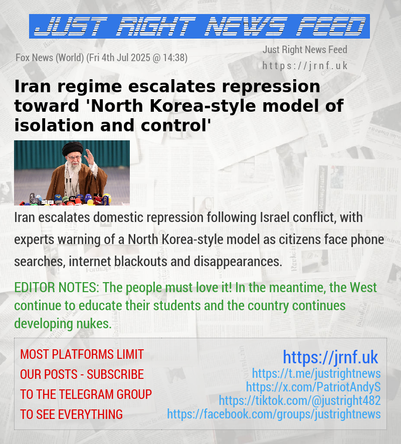 Iran regime escalates repression toward ’North Korea—style model of isolation and control’