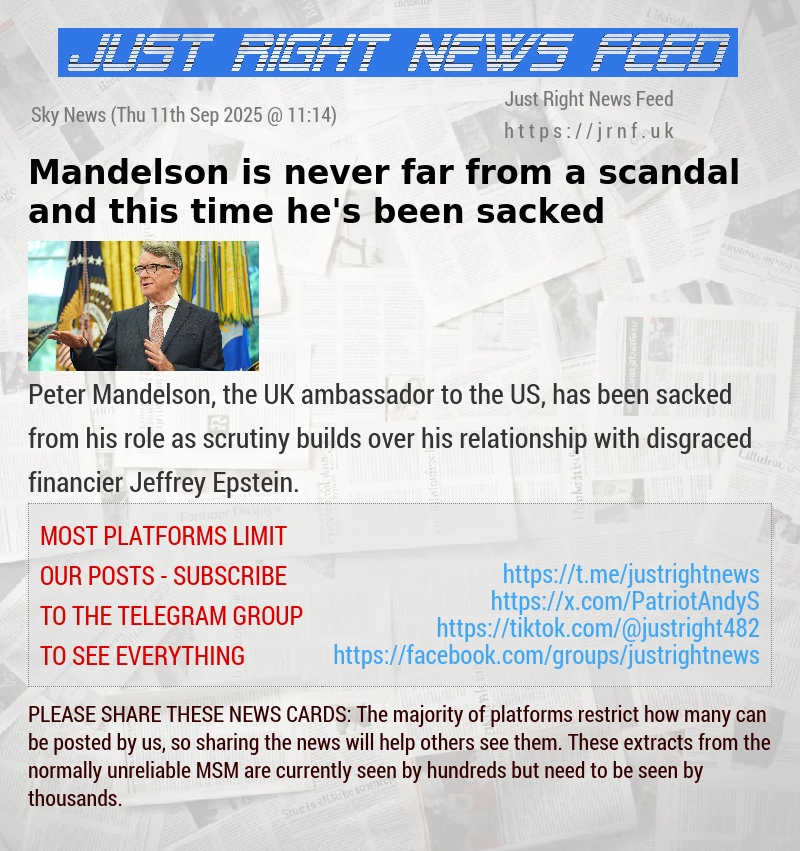 Mandelson is never far from a scandal — and this time he’s been sacked
