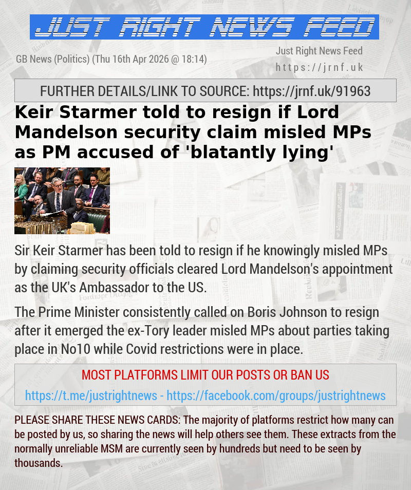 Keir Starmer told to resign if Lord Mandelson security claim misled MPs as PM accused of ’blatantly lying’