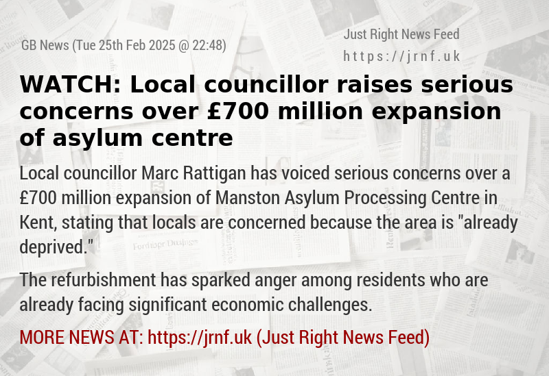 WATCH: Local councillor raises serious concerns over £700 million expansion of asylum centre