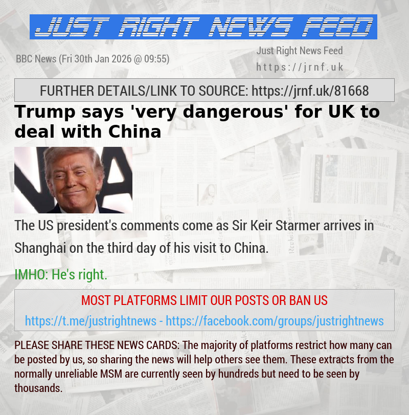 Trump says ’very dangerous’ for UK to deal with China