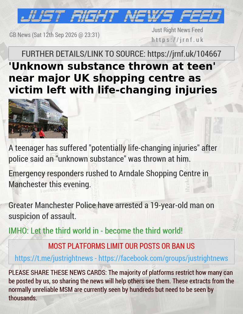 ’Unknown substance thrown at teen’ near major UK shopping centre as victim left with life—changing injuries