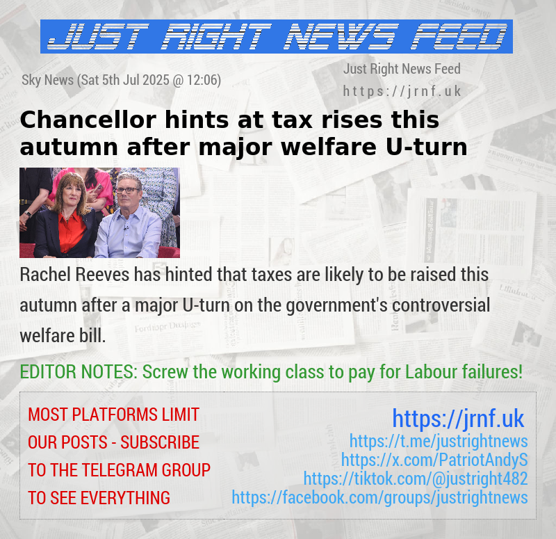 Chancellor hints at tax rises this autumn after major welfare U—turn