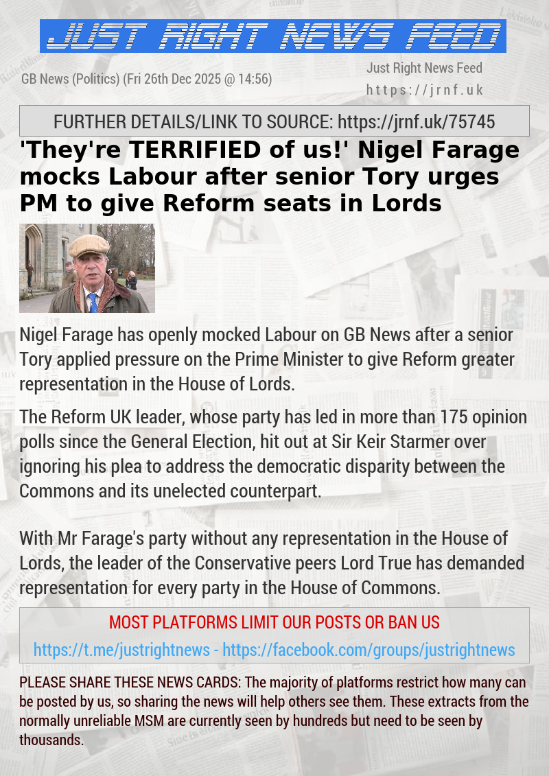 ’They’re TERRIFIED of us!’ Nigel Farage mocks Labour after senior Tory urges PM to give Reform seats in Lords