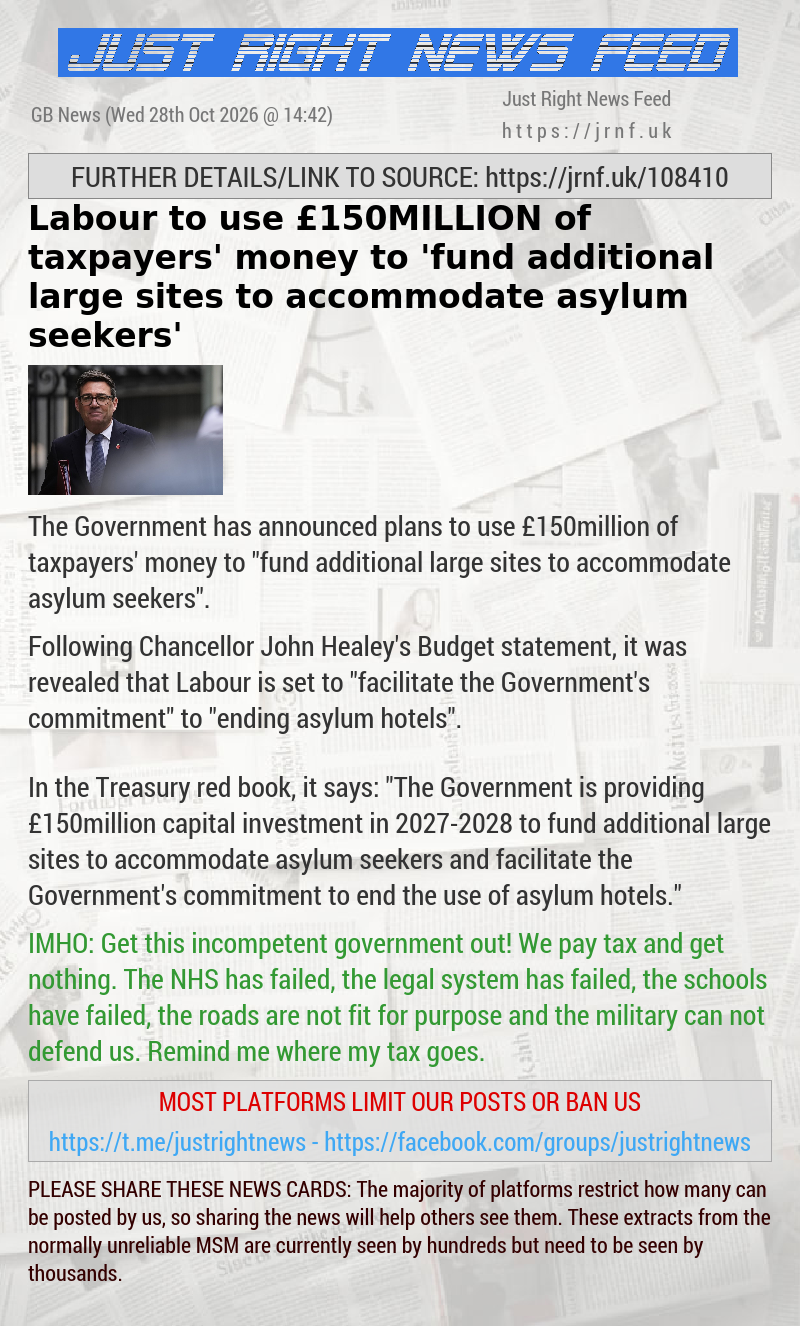 Labour to use &pound;150MILLION of taxpayers’ money to ’fund additional large sites to accommodate asylum seekers’