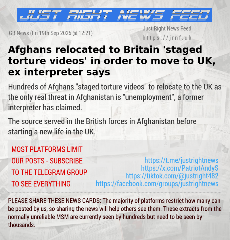 Afghans relocated to Britain ’staged torture videos’ in order to move to UK, ex—interpreter says
