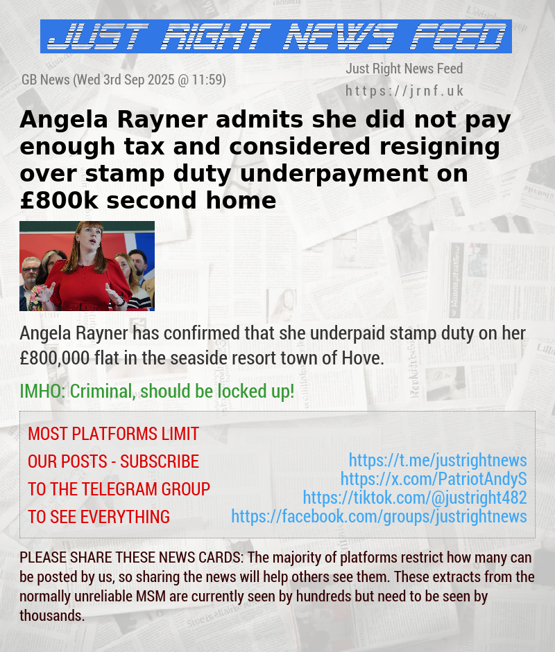 Angela Rayner admits she did not pay enough tax and considered resigning over stamp duty underpayment on &pound;800k second home