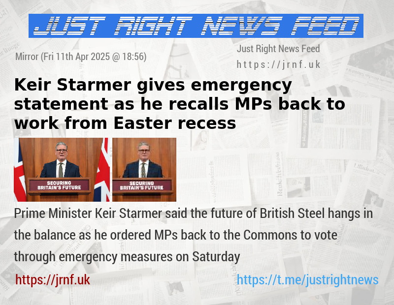 Keir Starmer gives emergency statement as he recalls MPs back to work from Easter recess