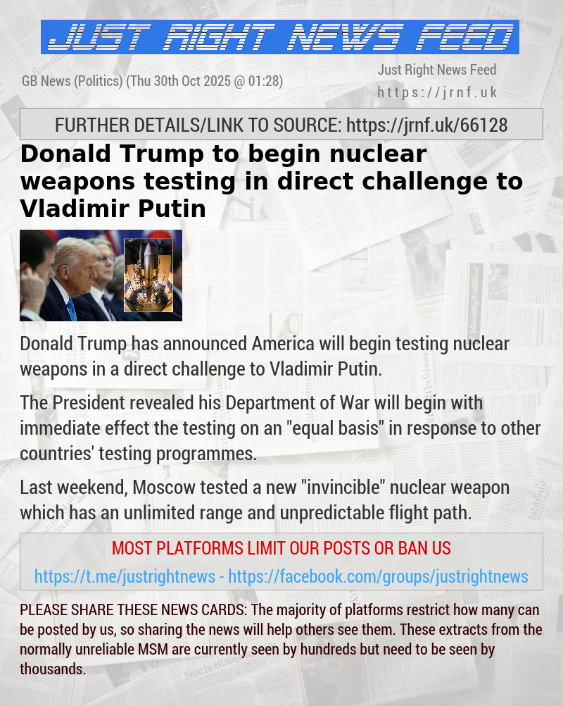Donald Trump to begin nuclear weapons testing in direct challenge to Vladimir Putin