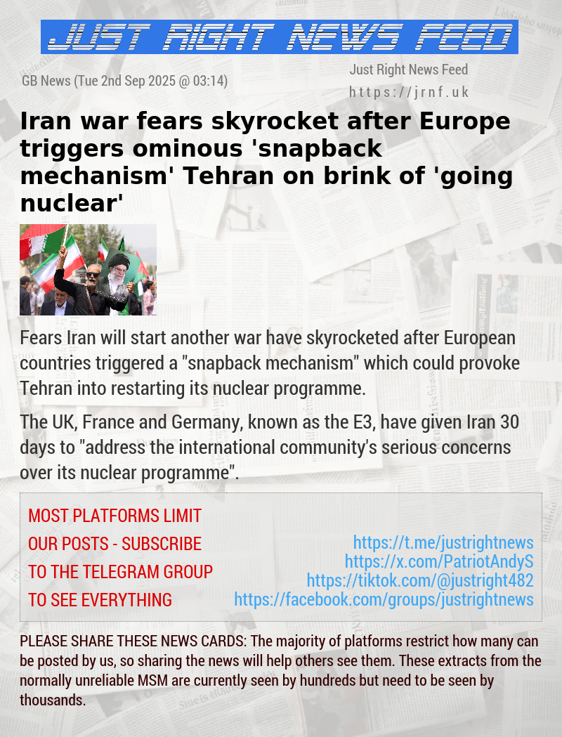 Iran war fears skyrocket after Europe triggers ominous ’snapback mechanism’ — Tehran on brink of ’going nuclear’