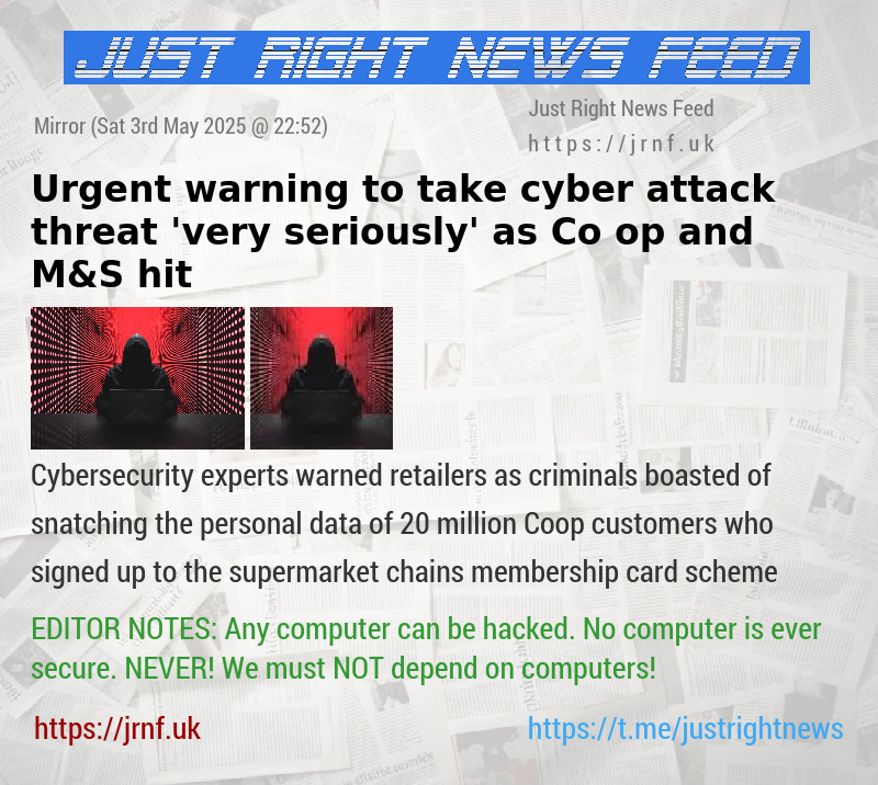 Urgent warning to take cyber attack threat ’very seriously’ as Co—op and M&S hit